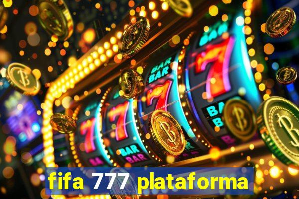 fifa 777 plataforma